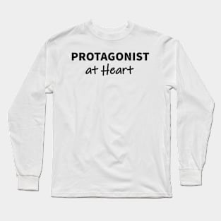 Protagonist at Heart Long Sleeve T-Shirt